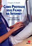 Como proteger seus filhos na internet - Novo conceito