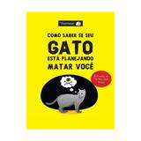 Como saber se seu gato esta planejando matar voce - geektopia - Novo seculo