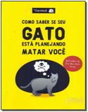 Como Saber Se Seu Gato Esta Planejando Matar Voce - Novo seculo