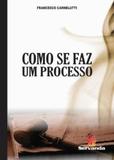 Como se faz um processo - Servanda
