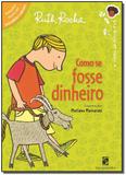 Como Se Fosse Dinheiro - Moderna