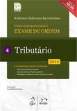 Como Se Preparar Para O Exame De Ordem 1 Fase - Tributario - Vol 04 - 12 Ed - Metodo - concurso