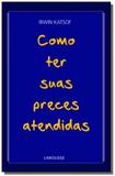 Como ter suas preces atendidas - Larousse