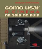Como Usar O Cinema Na Sala De Aula - Contexto