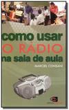 Como usar o radio na sala de aula - Contexto