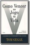 Como vencer no jogo da vida - Pensamento - cultrix