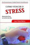 Como Vencer o Stress - Editora descoberta