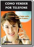Como Vender Por Telefone - Harbra