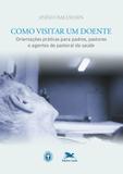 Como visitar um doente
