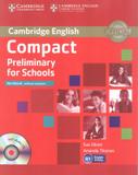 Compact preliminary for schools wb without answers with audio cd - Cambridge university