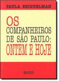 Companheiros de São Paulo, Os - Ontem e Hoje - Cortez
