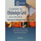 Compêndio de oftalmologia Geral guia prático - Atheneu rio editora