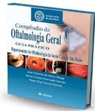Compendio De Oftalmologia Geral - Guia Pratico - Atheneu