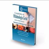 Compêndio De Oftalmologia Geral Guia Prático - Di livros