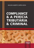 Compliance a Perícia Tributária Criminal - Jurua