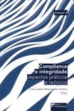 Compliance e Integridade - Aspectos Práticos e Teóricos - Vol.2 Capa comum 2018 Luis Gustavo Miranda de Oliveira - Editora dplácido