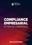 Compliance Empresarial - O Tom da Liderança - Trevisan