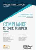 Compliance no Direito Tributário - Rt - revista dos tribunais