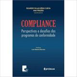 Compliance Perspectivas e Desafios dos Programas de Conformidade - Fórum