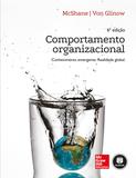 Comportamento Organizacional - Conhecimento Emergente. Realidade Global.