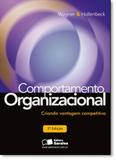 Comportamento Organizacional: Criando Vantagem Competitiva - Saraiva (geral) - grupo somos