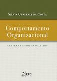 Comportamento Organizacional - Cultura e Casos Brasileiros