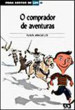 Comprador de aventuras, o - coleçao - para gostar de ler - Atica