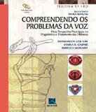 Compreendendo Os Problemas Da Voz - Revinter