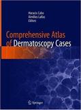 Comprehensive Atlas Of Dermatoscopy Cases - Springer (import)