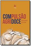 Compulsao agridoce - Paco editorial