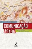 Comunicacao Aberta: Desenvolvendo A Cultura Do Dialogo / Matos - Manole (g)