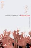 Comunicação e Estratégias De Mobilização Social - Autêntica