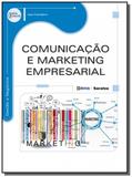 Comunicacao e marketing empresarial - Editora erica ltda