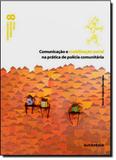 Comunicação e Mobilização Social na Prática de Polícia Comunitária - Autentica