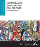 Comunicacao Em Interface Com Cultura - Vol 01 - Senac-rj