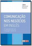 Comunicacao nos negocios em ingles - colecao deskt - Wmf
