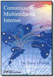 Comunicacoes multimidia na internet: da teoria a p - Ciencia moderna