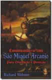 Comunicando-se Com São Miguel Arcanjo - Madras editora