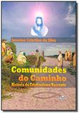 Comunidades do caminho historia do cristianismo na - Ideia