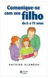 Comunique-se com seu filho de 6 a 11 anos