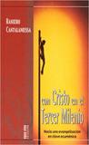 Con cristo en el tercer milenio - hacia una evangelizacion en clav e ecumenica - Monte carmelo editorial