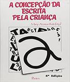 Concepcao Da Escrita Pela Crianca, A - 04 Ed - Pontes