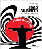 Concerto De Joao Gilberto No Rio De Janeiro, O - Companhia das letras