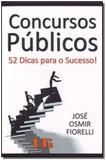 Concursos Publicos: 52 Dicas para Sucesso - Ltr
