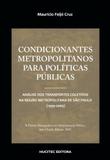 Condicionantes Metropolitanos para Politicas - Hucitec editora