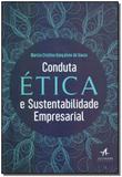 Conduta Ética e Sustentabilidade Empresarial - Alta books