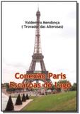 Conexao paris escarpas do lago - Autor independente