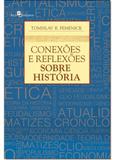 Conexões e Reflexões Sobre História - Paco editorial