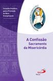 Confissão, a - sacramento da misericórdia - Paulus - portugal