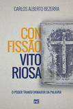 Confissão vitoriosa - O poder transformador da Palavra